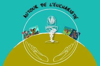 Livret actif Autour de l'eucharistie